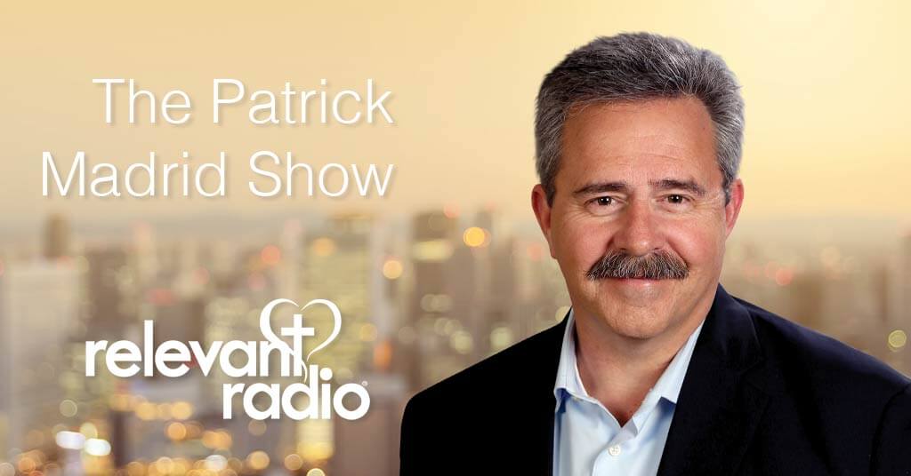 Patrick Madrid, host of The Patrick Madrid Show on Relevant Radio